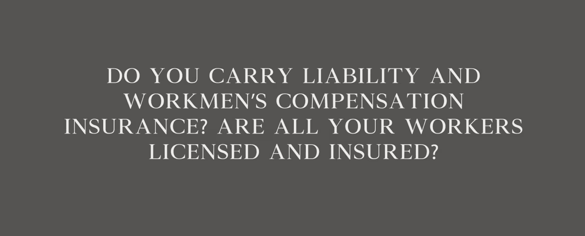 FAQs Do you carry liability and workmens compensation insurance 1 e1745997094681