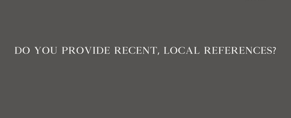 FAQs Do you provide recent local references e1745997445764