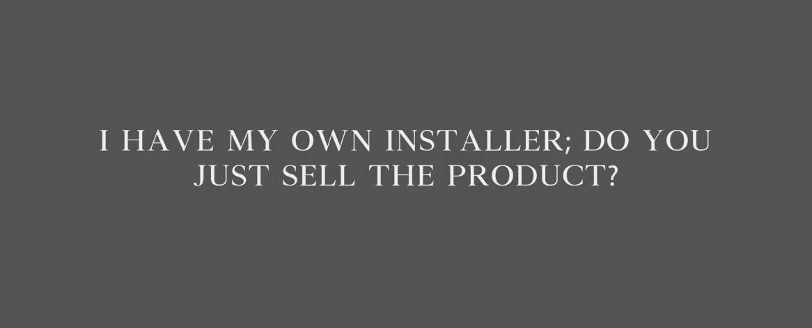 FAQs I have my own installer e1745997223492