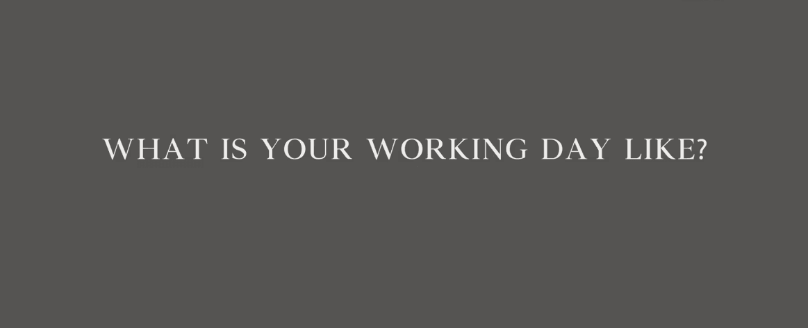 FAQs What is your working day like e1745996737970